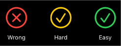 Three buttons. Red cross wrong, yellow tick hard, yellow tick green